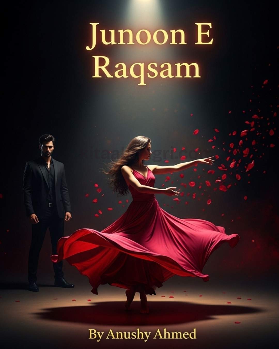 Junoon E Raqsam Urdu Novel By Anushy Ahmed.