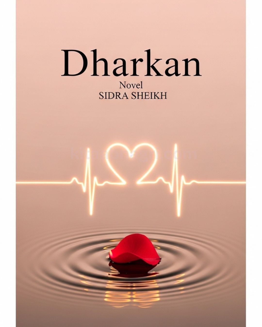 Dharkan Novel By Sidra Sheikh