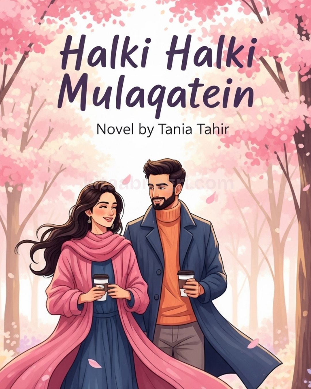 Halki Halki Mulaqatein Novel By Tania Tahir Complete PDF Download