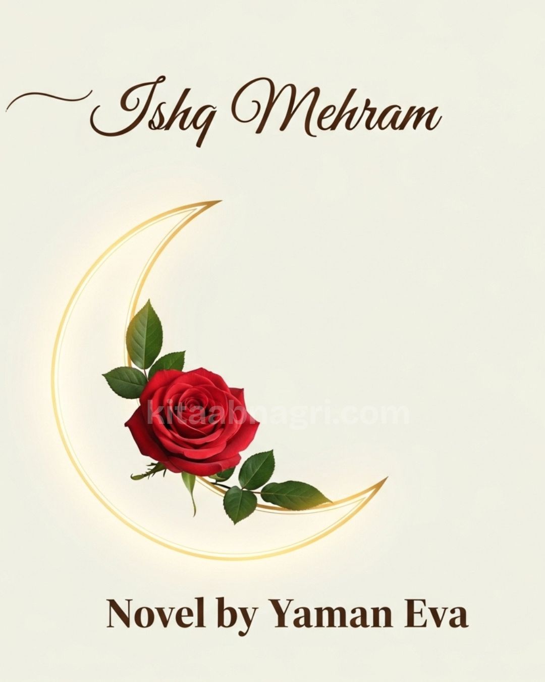 Ishq Mehram Urdu Novel by Yaman Eva.