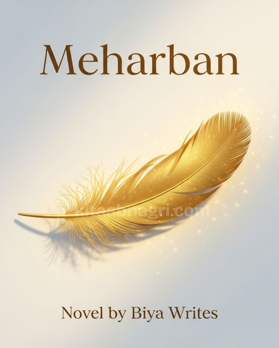 Meharban (MaherBaan) Novel by Biya Writes.