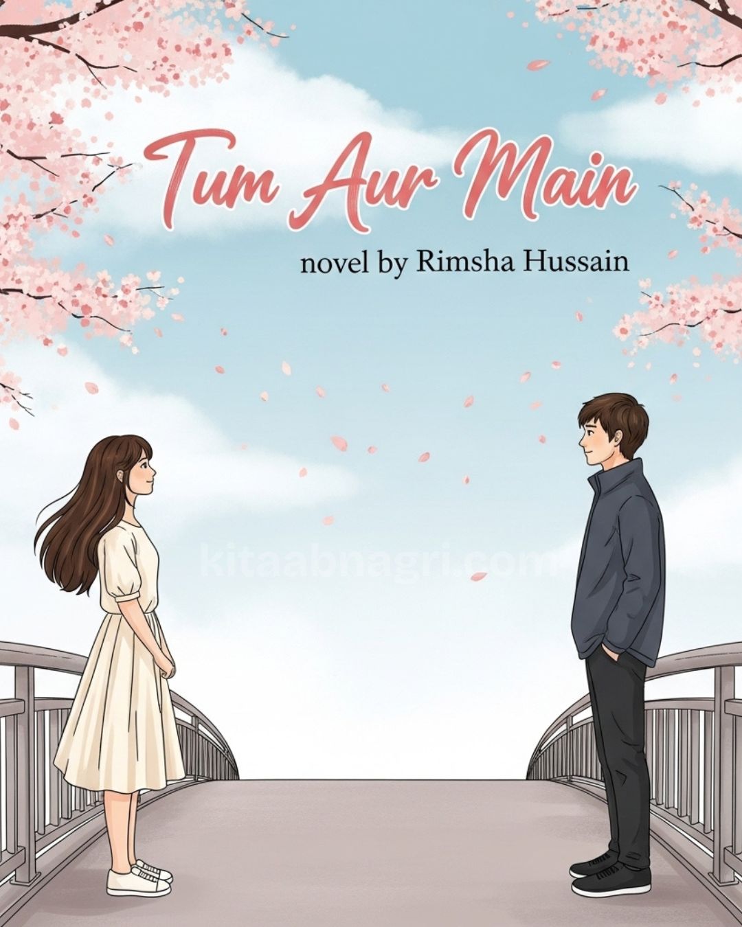 Tum Aur Main by Rimsha Hussain.
