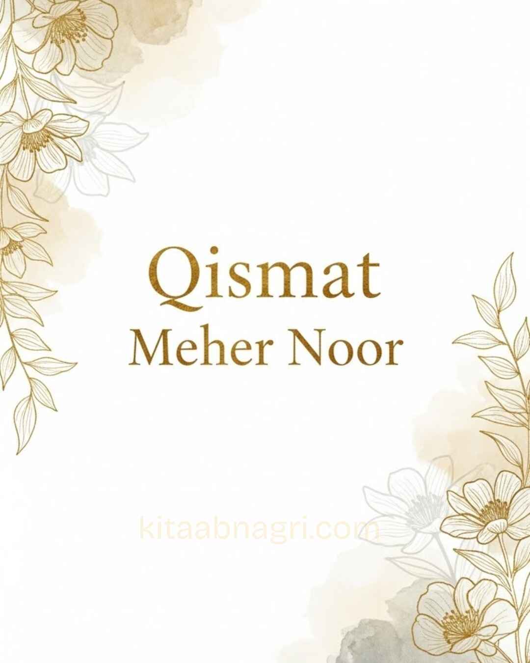 Qismat Urdu Novel By Meher Noor.
