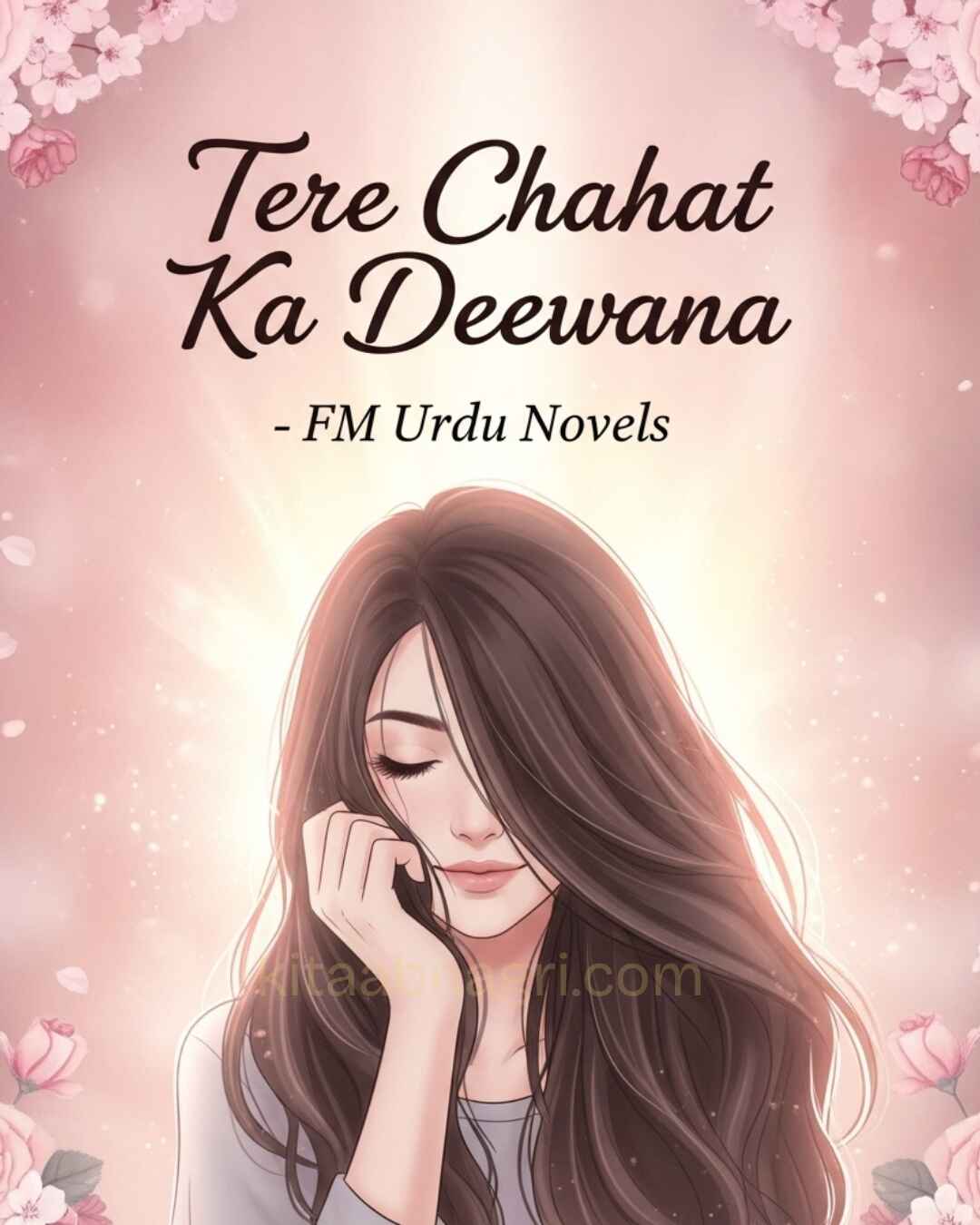 Tere Chahat Ka Deewana Novel By FM Urdu Novels.