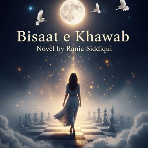 Bisaat e Khawab Novel by Rania Siddiqui