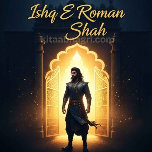 Ishq E Roman Shah Novel By Zoya Ali Shah