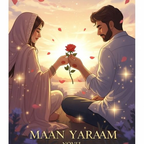 Maan Yaraam Urdu Novel by Maha Gull.