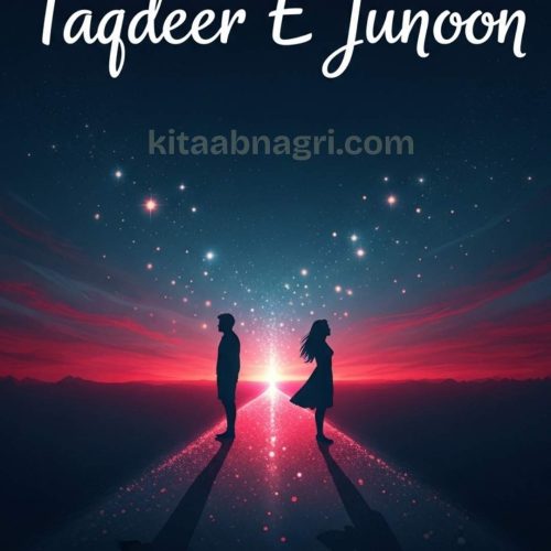 Taqdeer E Junoon Urdu Novel By Nawal Sikander